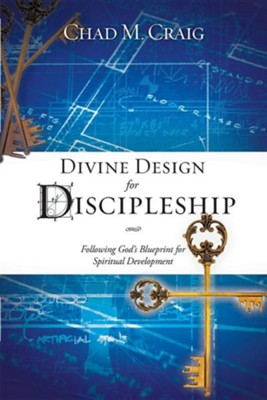Divine Design for Discipleship  -     By: Chad M. Craig
