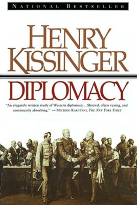 Diplomacy   -     By: Henry A. Kissinger
