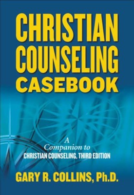 Christian Counseling Casebook  -     By: Gary R. Collins Ph.D.
