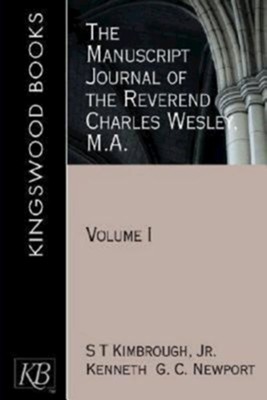 The Manuscript Journal of the Reverend Charles Wesley, M.A., volume 1  - 
