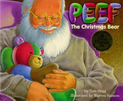 Peef the Christmas Bear  -     By: Tom Hegg
    Illustrated By: Warren Hanson
