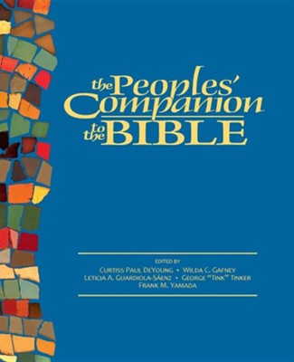 The People's Companion to the Bible   -     Edited By: Curtiss Paul DeYoung, Wilda C. Gafney, Leticia A. Guardiola-Saenz
    By: Edited by Curtiss Paul DeYoung, Wilda C. Gafney et al.
