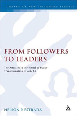 From Followers to Leaders (Library of NT Studies)  -     By: Nelson Estrada
