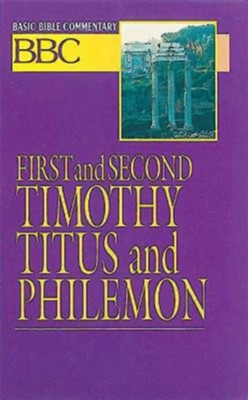1 & 2 Timothy, Titus, and Philemon: Basic Bible Commentary, Volume 26   -     By: Walter P. Weaver
