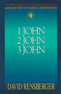 1, 2, & 3 John: Abingdon New Testament Commentaries [ANTC]   -     By: David Rensberger
