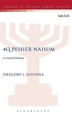 4Q Pesher Nahum  -     By: Gregory Doudna
