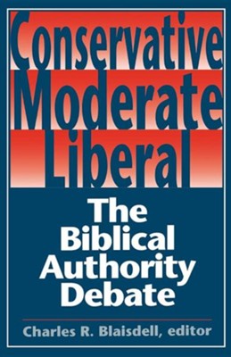 Conservative Moderate Liberal   -     By: Charles Blaisdell
