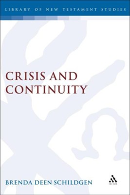 Crisis and Continuity  -     By: Brenda Deen Schildgen

