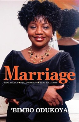 Marriage: Real People, Real Problems, Wise Counsel  -     By: Bimbo Odukoya
