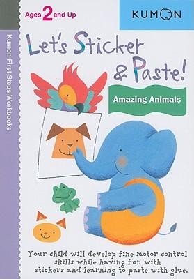 Let's Sticker & Paste! Amazing Animals  - 