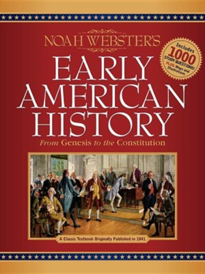 Noah Webster's Early American History  - 