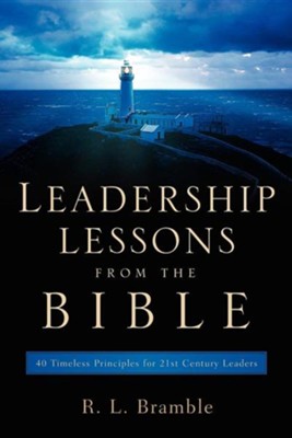 Leadership Lessons from the Bible  -     By: R.L. Bramble
