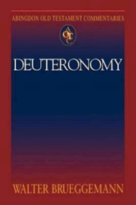 Deuteronomy: Abingdon Old Testament Commentaries   -     By: Walter Brueggemann
