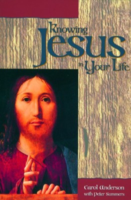 Knowing Jesus in Your Life   -     By: Peter Summers
