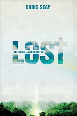 The Gospel According to Lost  [Download] -     By: Chris Seay

