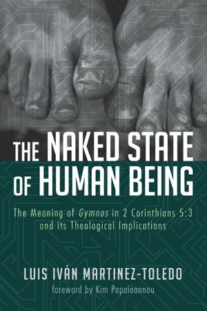 The Naked State Of Human Being The Meaning Of Gymnos In 2 Corinthians