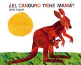 El Canguro Tiene Mama? = Does a Kangaroo Have a Mother