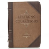 Be Strong and Courageous Bible Cover, LuxLeather, Brown, X-Large