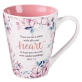 Trust In the Lord With All Your Heart Mug