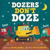 Dozers Don't Doze