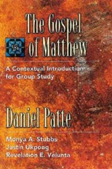 The Gospel of Matthew  A Contextual Introduction for Group Study