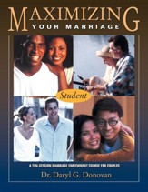 Maximizing Your Marriage - Student Workbook