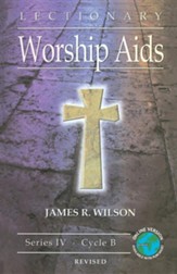 Lectionary Worship AIDS: Series IV, Cycle BRevised Edition