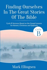 Finding Ourselves In The Great Stories Of The Bible