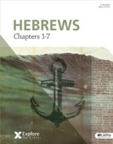 Explore the Bible: Hebrews: Chapters 1-7, Bible Study Book