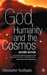 God, Humanity and the Cosmos - 2nd Edition: A Companion to the Science-Religion Debate, Edition 2
