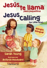 Jesus te llama para pequenitos - Bilingue; Jesus Calling for Little ONes - Bilingual