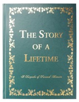 The Story of a Lifetime: A Keepsake of Personal Memoirs