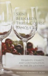 Saint Bernard's Three-Course Banquet: Humility, Charity, and Contemplation in the De Gradibus