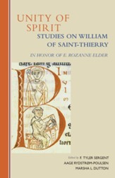 Unity of Spirit, 268: Studies on William of Saint-Thierry in Honor of E. Rozanne Elder