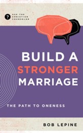 Build a Stronger Marriage: The Path to Oneness