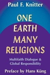 One Earth Many Religions: Multifaith Dialogue & Global Responsibilities