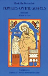 Homilies on the Gospels Book One: Advent to Lent