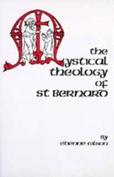 The Mystical Theology of St Bernard