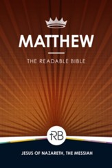 The Readable Bible: Matthew