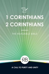 The Readable Bible: 1 & 2 Corinthians