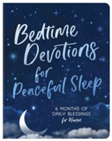 Bedtime Devotions for Peaceful Sleep: 6 Months of Daily Blessings for Women