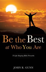 Be the Best at Who You Are