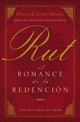 Rut: El Romance de la Redención  (Ruth: The Romance of Redemption)