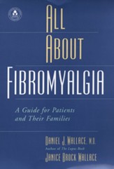 All about Fibromyalgia: A Guide for Patients and Their Families, Edition 0002