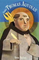 Saint Thomas Aquinas: Angel of the Schools, Rev. Edition