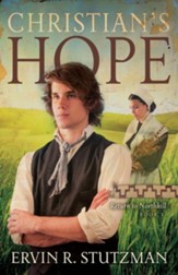 Christian's Hope: Return to Northkill, Book 3