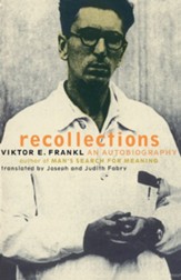 Viktor Frankl Recollections: An Autobiography