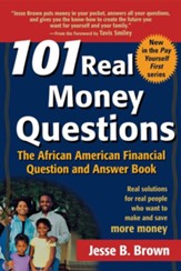 101 Real Money Questions: The African American Financial Question and Answer Book