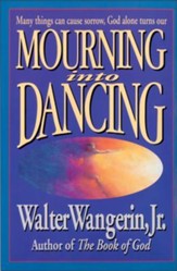 Mourning into Dancing, softcover