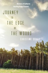 Journey to the Edge of the Woods